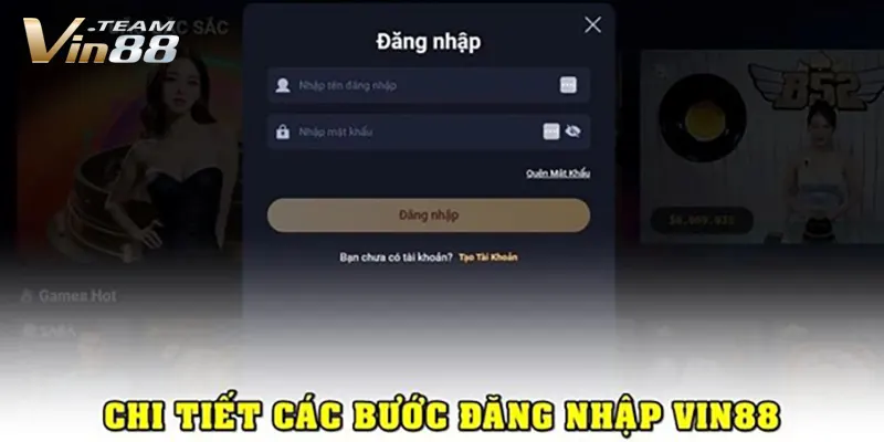 Chi tiết các bước đăng nhập Vin88 an toàn