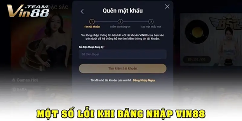 Một số lỗi thường gặp khi đăng nhập Vin88